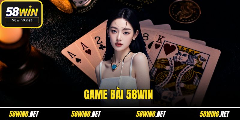 game bài 58win