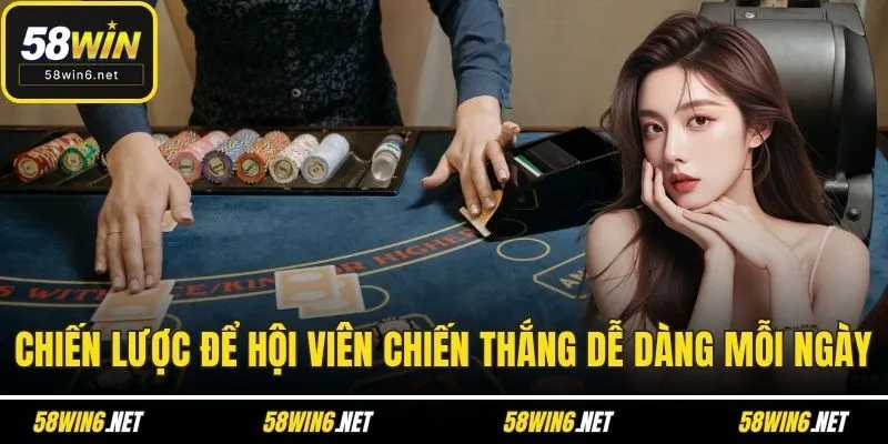 Chiến lược để hội viên chiến thắng dễ dàng mỗi ngày