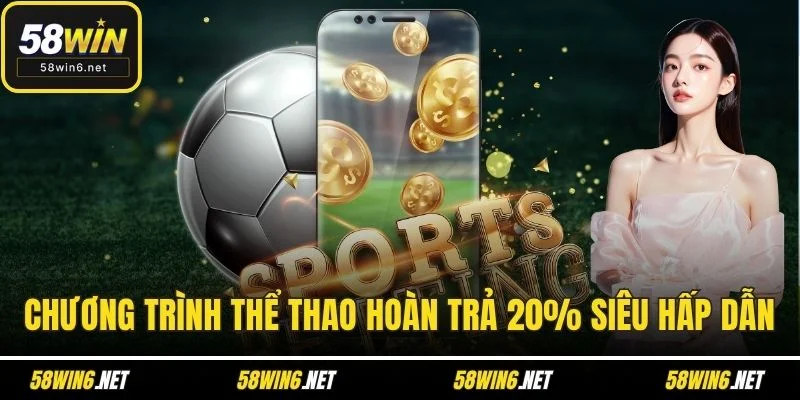 Chương trình thể thao hoàn trả 20% siêu hấp dẫn